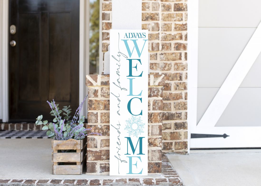 Friends and Family Always Welcome Everyday Porch Leaner
