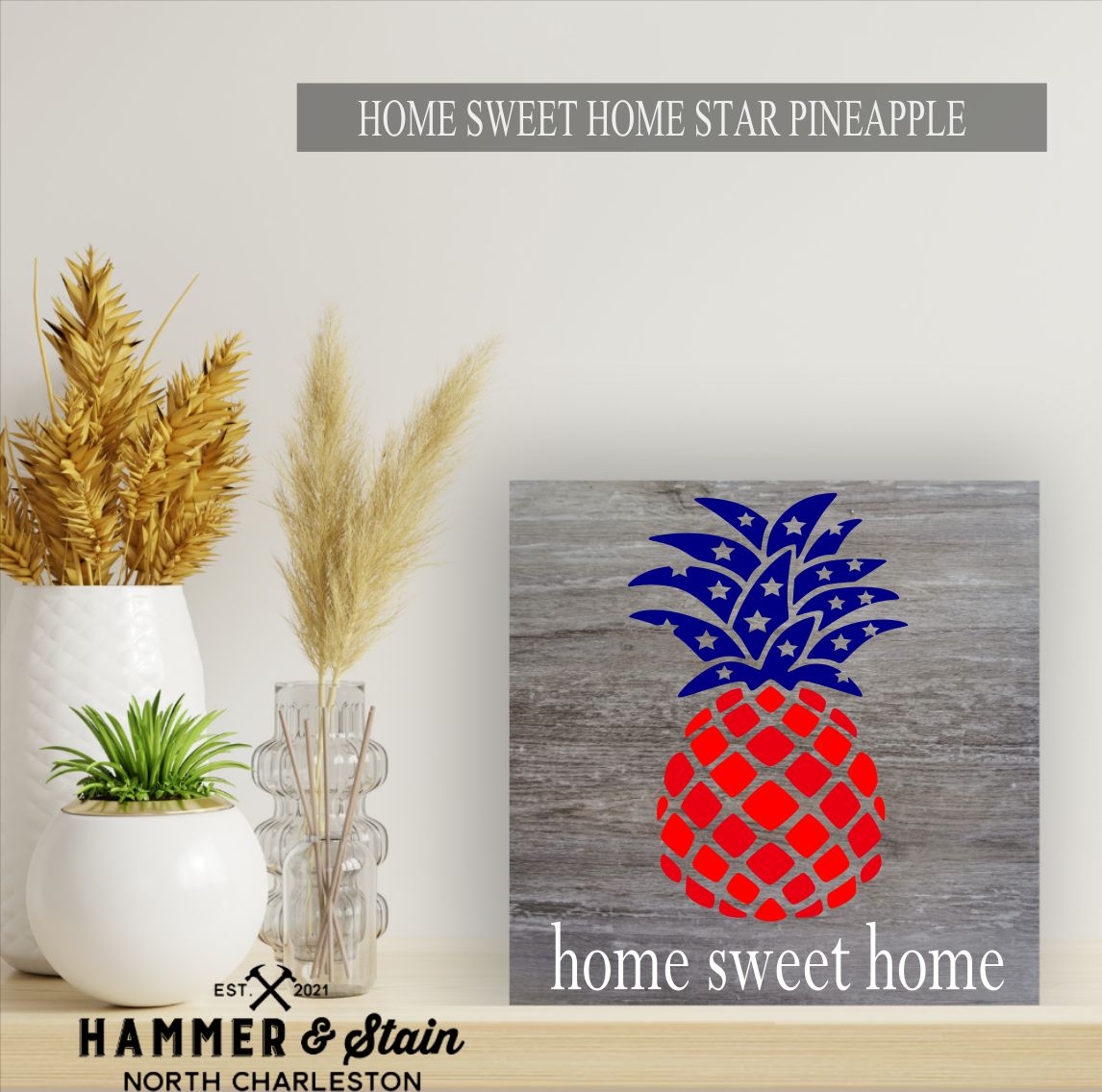 home sweet home pineapple